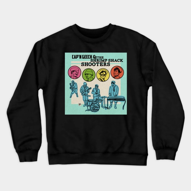 Cap'n Geech & the Shrimp Shack Shooters Crewneck Sweatshirt by TheObscureGentlemen